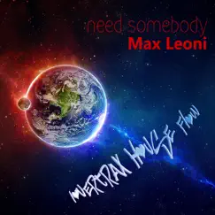 Need Somebody (Extended Mix) Song Lyrics