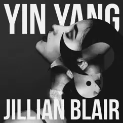 Yin Yang - Single by Jillian Blair album reviews, ratings, credits