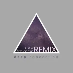 Deep Connection (S.T. Remix) Song Lyrics