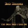 The Best Bob I Can Be album lyrics, reviews, download