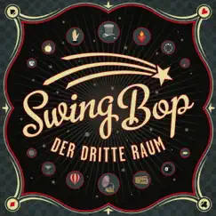 Swing Bop - Single by Der dritte Raum album reviews, ratings, credits