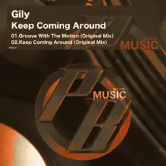 Keep Coming Around - Single by Gily album reviews, ratings, credits
