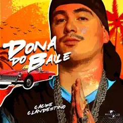 Dona Do Baile - Single by Cacife Clandestino album reviews, ratings, credits