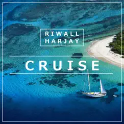 Cruise - Single by Riwall Harjay album reviews, ratings, credits