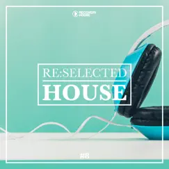 Re:selected House, Vol. 8 by Various Artists album reviews, ratings, credits