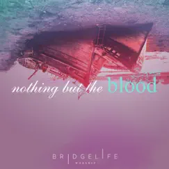 Nothing but the Blood Song Lyrics