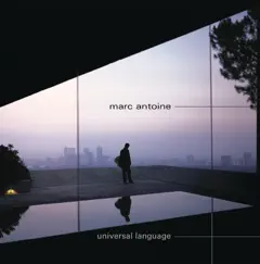 Universal Language by Marc Antoine album reviews, ratings, credits