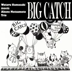 BigCatch by Wataru Hamasaki & Akane Matsumoto album reviews, ratings, credits