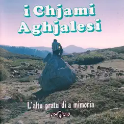 L'altu pratu di a mimoria by Chjami Aghjalesi album reviews, ratings, credits