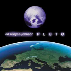 Pluto by Ed Alleyne-Johnson album reviews, ratings, credits