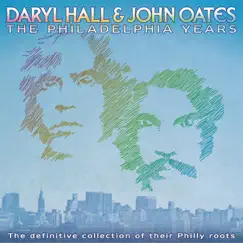 The Philadelphia Years by Daryl Hall & John Oates album reviews, ratings, credits