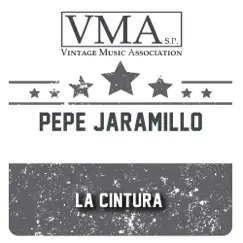 La Cintura by Pepe Jaramillo album reviews, ratings, credits