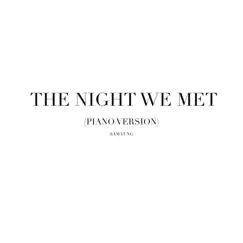 The Night We Met (Piano Version) - Single by Sam Yung album reviews, ratings, credits