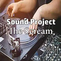 The Scream (Sound Project) Song Lyrics