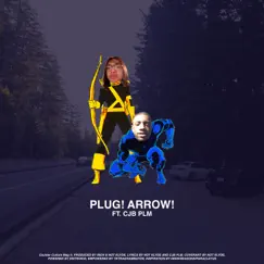 Plug! Arrow! (feat. CJB PLM) - Single by Not Klyde album reviews, ratings, credits
