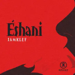 Eshani - Single by Samklef album reviews, ratings, credits