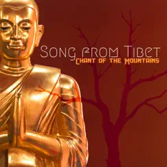 Song from Tibet: Chant of the Mountains - Single by Tibetan Lord of the Mountains album reviews, ratings, credits