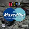 Maxed Out - Single album lyrics, reviews, download