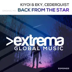Back from the Star (with Cederquist) - Single by Kiyoi & Eky & Cederquist album reviews, ratings, credits