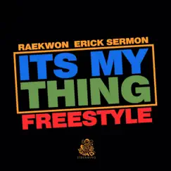 It's My Thing Frestyle - Single by Erick Sermon & Raekwon album reviews, ratings, credits