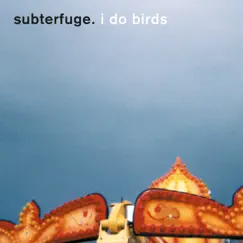 I Do Birds by Subterfuge album reviews, ratings, credits