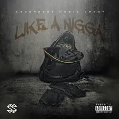 Like a N***a (feat. Es Flame) - Single by Legendary Gudda album reviews, ratings, credits