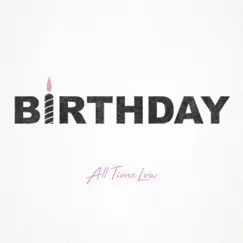 Birthday - Single by All Time Low album reviews, ratings, credits