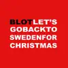 Let's Go Back to Sweden for Christmas - Single album lyrics, reviews, download