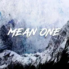 Mean One (feat. The Neighborhood Hippy) - Single by We Are Delta album reviews, ratings, credits