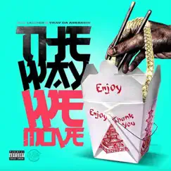 The Way We Move - Single by Syn lauren & Trav da Assassin album reviews, ratings, credits