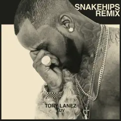 Luv (Snakehips Remix) - Single by Tory Lanez album reviews, ratings, credits