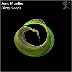 Dirty Seeds - Single by Jens Mueller album reviews, ratings, credits