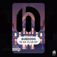 In Da Club - Single by Subdodo album reviews, ratings, credits