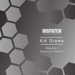 Impulse 1 / Construct Pattern - Single by Kid Drama album reviews, ratings, credits