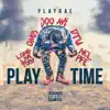 Play Time album lyrics, reviews, download