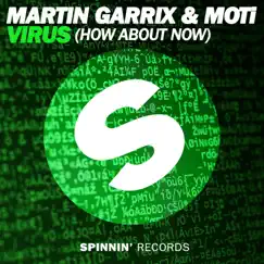 Virus (How About Now) - Single by Martin Garrix & MOTi album reviews, ratings, credits