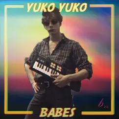 Babes by Yuko Yuko album reviews, ratings, credits