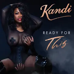 Ready For This - Single by Kandi album reviews, ratings, credits