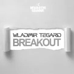 Breakout - Single by Wladimir Tegarid album reviews, ratings, credits