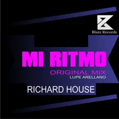 Mi Ritmo (feat. Lupe Arellano) - Single by Richard House album reviews, ratings, credits