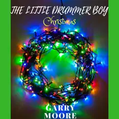 Little Drummer Boy (Christmas) - Single by Garry Moore album reviews, ratings, credits