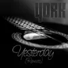 Yesterday (Remixes) - EP album lyrics, reviews, download