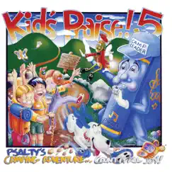 Kids Praise! 5 - Psalty's Camping Adventure by Psalty, Ernie Rettino & Debby Kerner Rettino album reviews, ratings, credits