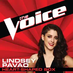 Heart-Shaped Box (The Voice Performance) - Single by Lindsey Pavao album reviews, ratings, credits