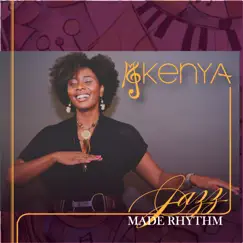 Jazz Made Rhythm - EP by Kenya album reviews, ratings, credits