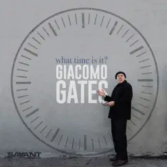 What Time Is It? by Giacomo Gates album reviews, ratings, credits