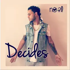 Decides - Single by No3l album reviews, ratings, credits