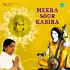 Meera Soor Kabira album lyrics, reviews, download