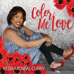 Color Me Love by Kezia McNeal Curry album reviews, ratings, credits