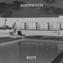 Boys - Single by Softswitch album reviews, ratings, credits